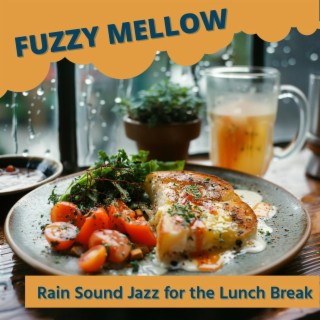 Rain Sound Jazz for the Lunch Break