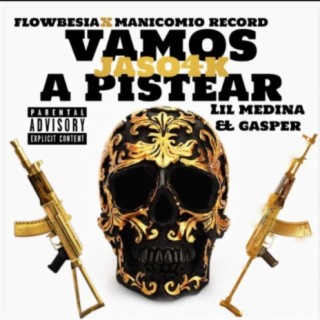 Vamos a pistear (feat. Lil Medina, Gasper & Flowbestia)