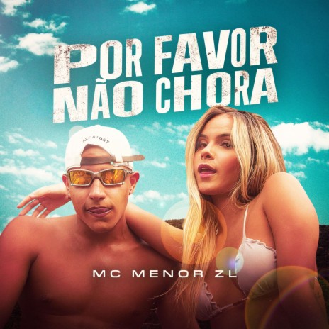 Por Favor Não Chora | Boomplay Music