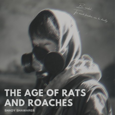 The Age Of Rats And Roaches | Boomplay Music