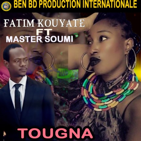 Tougna ft. Master Soumi | Boomplay Music