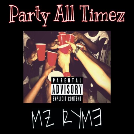 Party All Timez | Boomplay Music