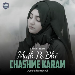 Mujh Pe Bhi Chashme Karam (Lofi-Mix)