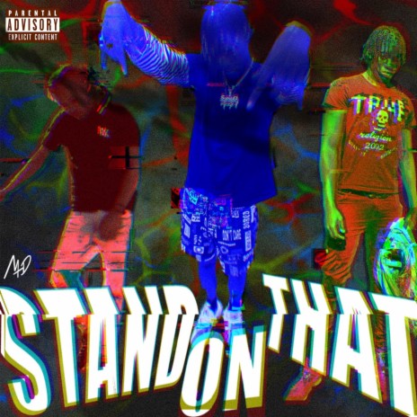 Stand On That ft. Yung Blaqq & SoloRed | Boomplay Music