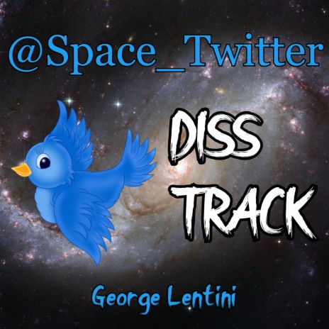 The Space Twitter Diss Track | Boomplay Music