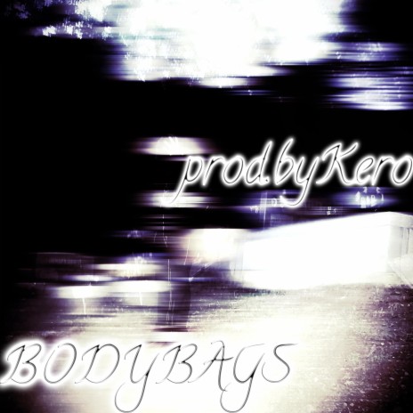 BodyBags | Boomplay Music