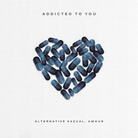 Addicted to You ft. Amour | Boomplay Music