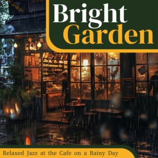 Relaxed Jazz at the Cafe on a Rainy Day