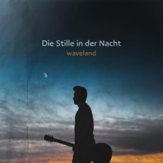 Die Stille in der Nacht