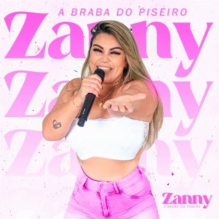 Zanny a Braba do Piseiro