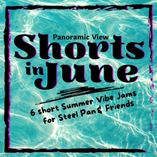 Shorts in June