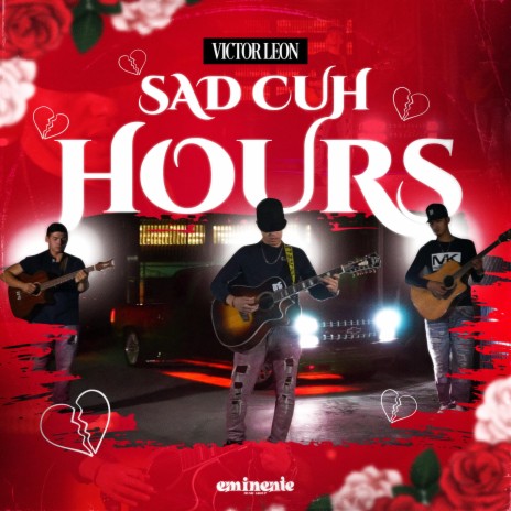 Sad Cuh Hours | Boomplay Music