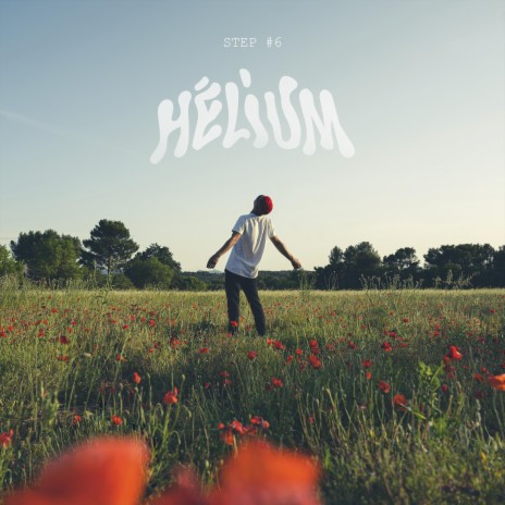 Step #6 - Hélium | Boomplay Music