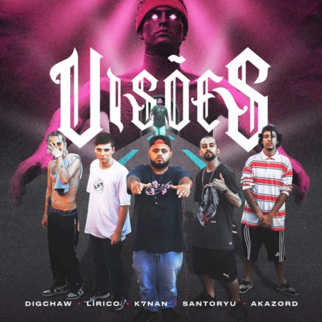 VISÕES ft. La Calle Music, Menino Lírico, Santoryu mc, Sizee & Akazord