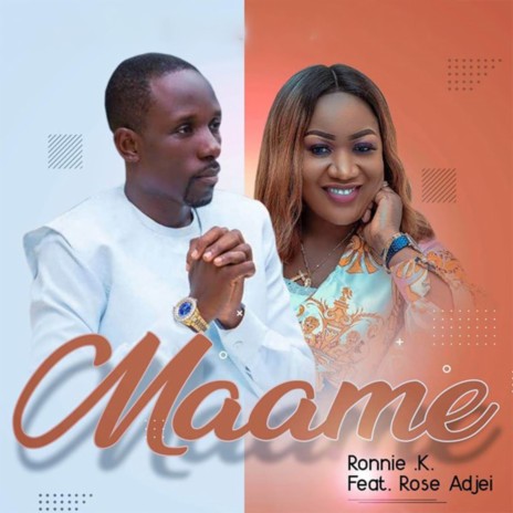 Maame ft. Rose Adjei | Boomplay Music