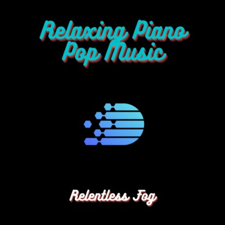 Piano Pop Music for Relaxing ft. Dog Music & Baby Sleep Music | Boomplay Music