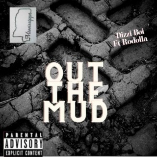 Out The Mud