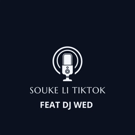 Souke Li Tiktok ft. DJ WED | Boomplay Music