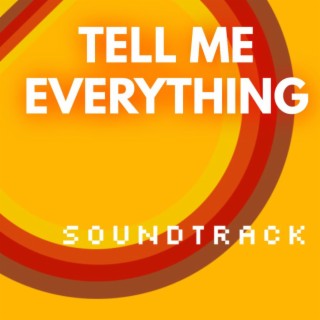 TELL ME EVERYTHING video game soundtrack