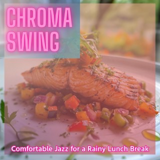 Comfortable Jazz for a Rainy Lunch Break