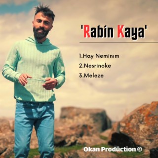 Rabin Kaya - Neminım / Nesrinoke / Meleze (Potpori Halay)