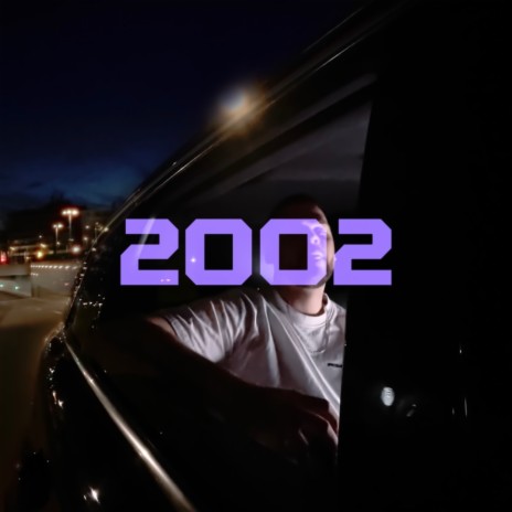 2002.mp3 | Boomplay Music