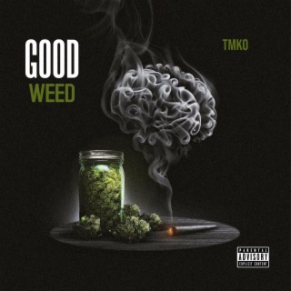 Good Weed lyrics | Boomplay Music