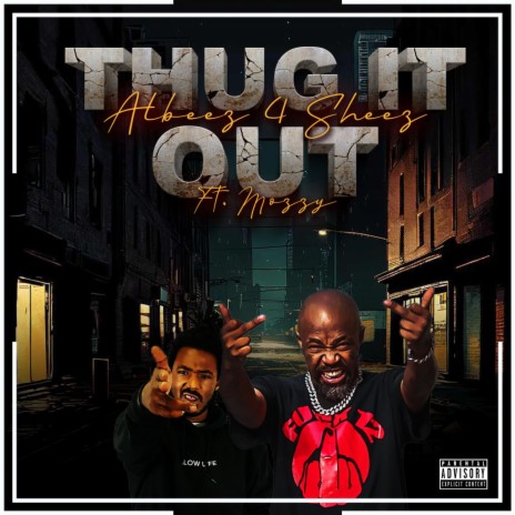 Thug It Out ft. Mozzy | Boomplay Music