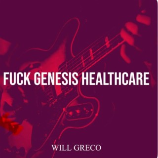 Fuck Gensis Healthcare