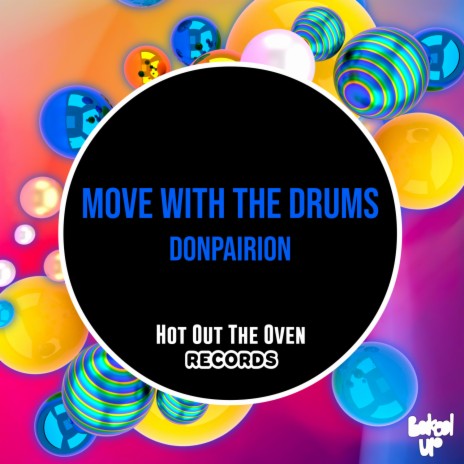 Move With The Drums | Boomplay Music