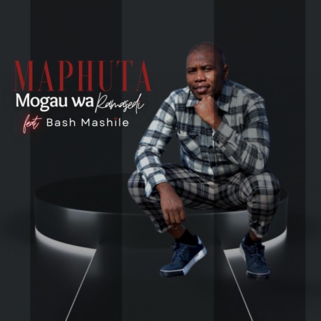Mogau Wa Ramasedi ft. Bash Mashile | Boomplay Music