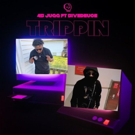 45jugg trippin ft. 5iveduece | Boomplay Music