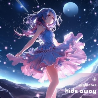 Hide Away (Nightcore)