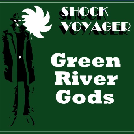 Green River Gods | Boomplay Music