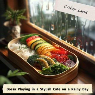 Bossa Playing in a Stylish Cafe on a Rainy Day