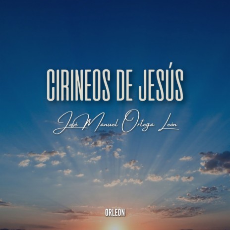 Cirineos de Jesús | Boomplay Music
