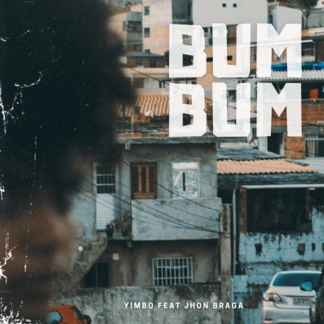 Bum Bum ft. Jhon Braga | Boomplay Music