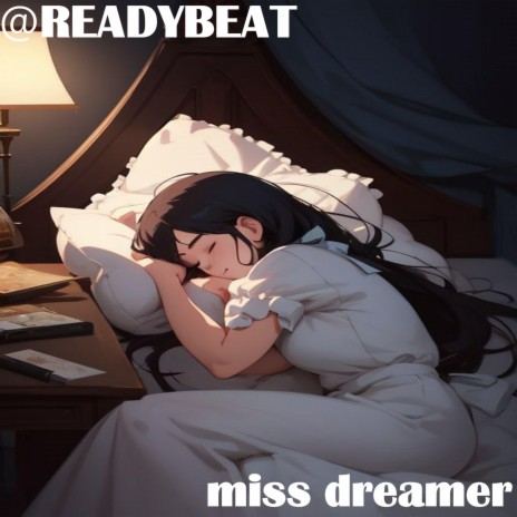 miss dreamer | Boomplay Music