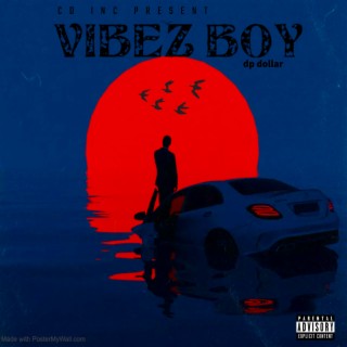 VIBEZ BOY | Boomplay Music