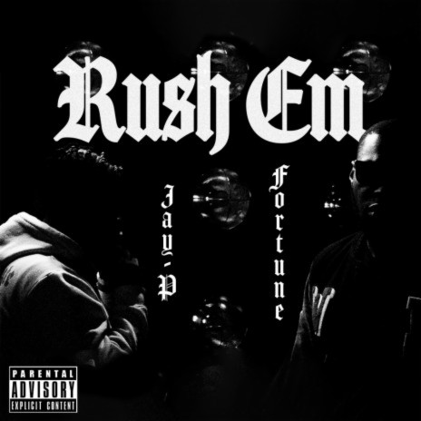 RUSH EM ft. Jay P | Boomplay Music