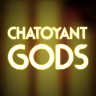 Chatoyant Gods