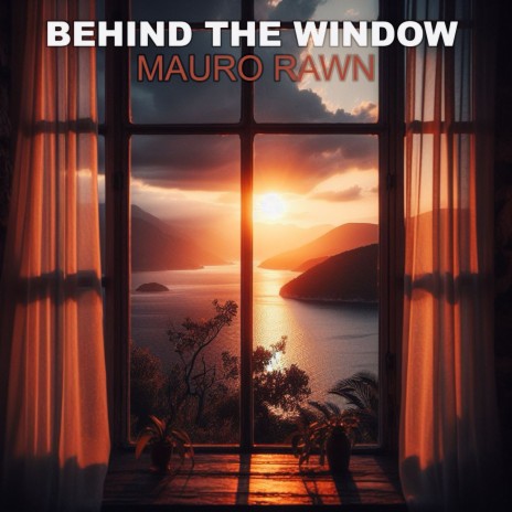 Behind The Window