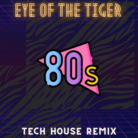 Eye Of The Tiger (Tech House Remix) ft. MXTrk | Boomplay Music