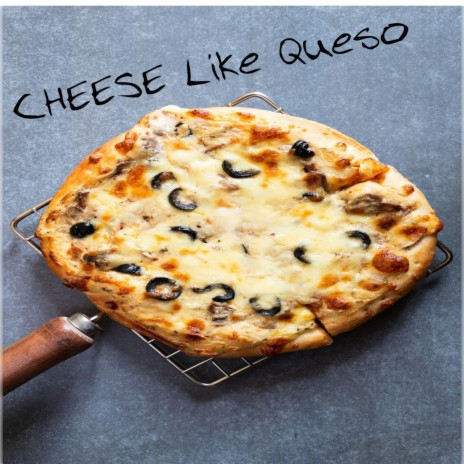 Cheese like queso | Boomplay Music