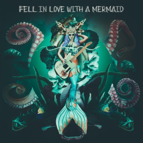 Fell in Love with a Mermaid