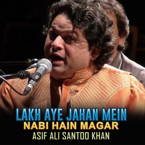 Lakh Aye Jahan Mein Nabi Hain Magar | Boomplay Music