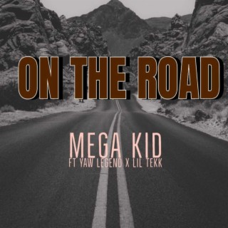 On The Road lyrics | Boomplay Music