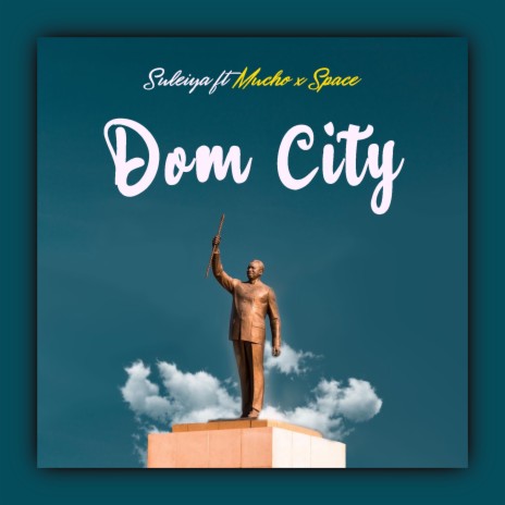 Dom City (feat. Space & Mucho Flows) | Boomplay Music