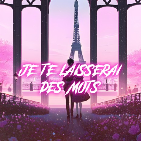 Je Te Laisserai Des Mots (Nightcore) | Boomplay Music