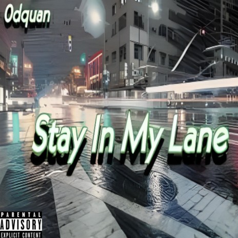 Stay In My Lane | Boomplay Music